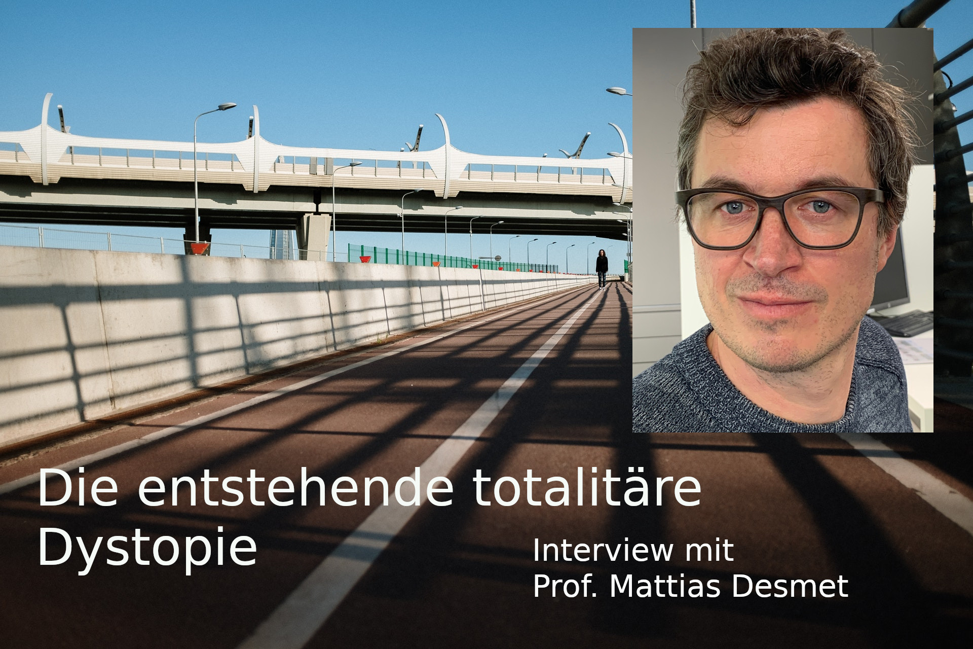 Die entstehende totalitäre Dystopie: Interview mit Professor Mattias Desmet